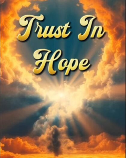 Trust In Hope