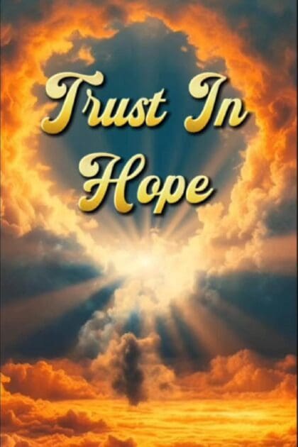 Trust In Hope